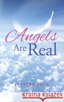 Angels Are Real Jessika Jack 9781638120919