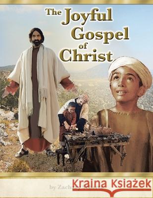 The Joyful Gospel Of Christ Zachary Schertz Todd L. Thomas 9781638121275