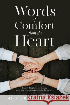 Words Of Comfort From the Heart Jerry Lee Schock 9781638121664