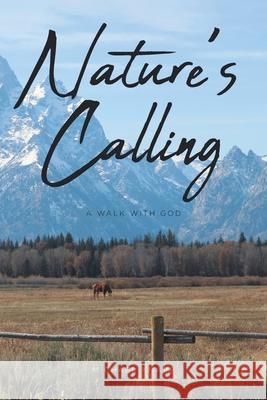 Nature's Calling: A Walk with God Michael Knapp 9781638141266