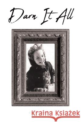 Darn It All Cindy Lowrey 9781638142171
