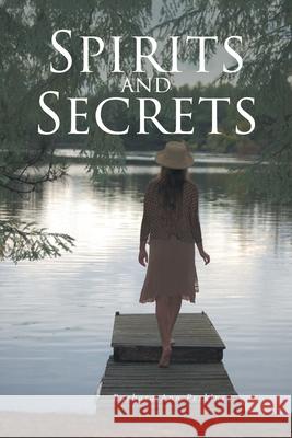 Spirits and Secrets Barbara Ann Perkins 9781638142546