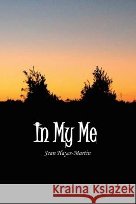 In My Me Jean Hayes-Martin 9781638144922