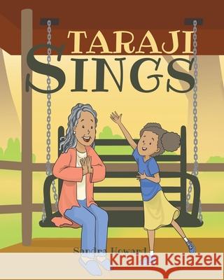 Taraji Sings Sandra Howard 9781638148036 Covenant Books