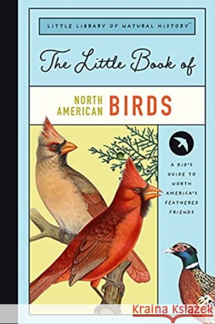 LITTLE BOOK OF NORTH AMERICAN BIRDS FORREST EVERETT 9781638190066