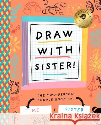 Draw with Sister! Bushel & Peck Books 9781638191704