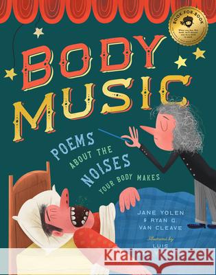 Body Music: Poems About the Noises Your Body Makes Ryan G. Van Cleave 9781638192015