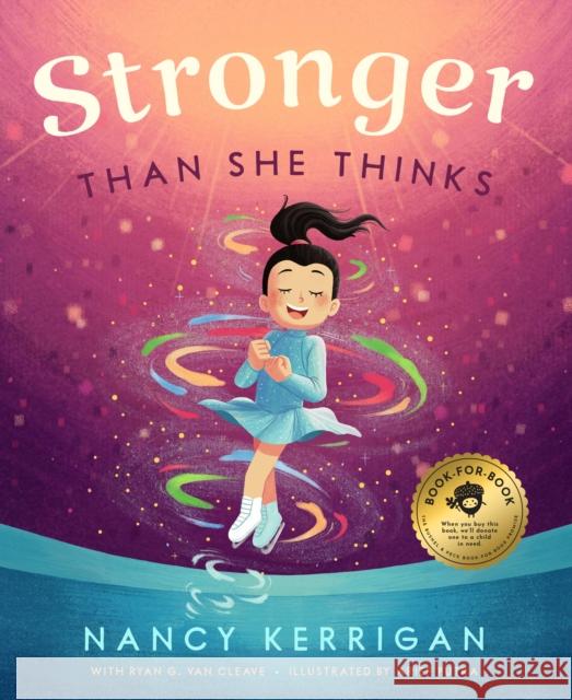 Stronger Than She Thinks Nancy Kerrigan Ryan G. Va Arief Putra 9781638192077 Bushel & Peck Books
