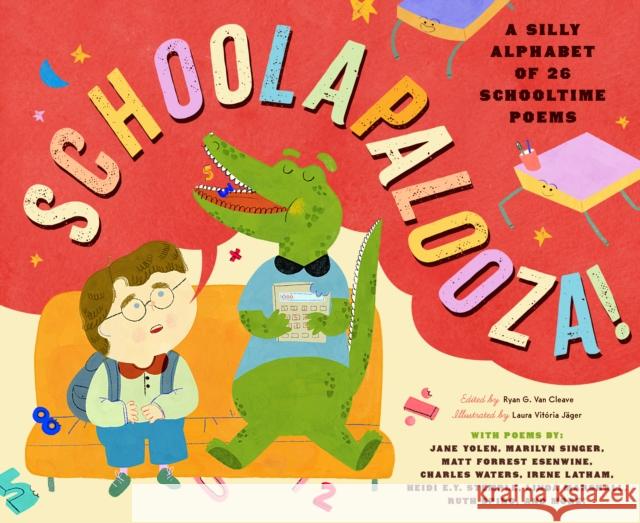 Schoolapalooza: A Silly Alphabet of 26 Schooltime Poems  9781638192138 Moonshower