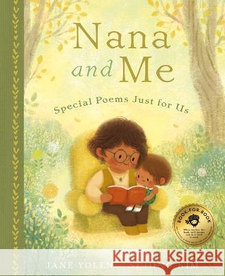 Nana and Me: Special Poems Just for Us Jane Yolen Sejung Kim 9781638192145 Moonshower