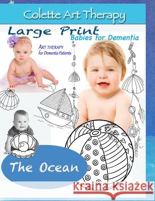 The Ocean. Art Therapy for Dementia Patients: Dementia Coloring books for Seniors Colette R 9781638230564 Colette Art Therapy