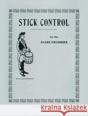 Stick Control: For the Snare Drummer George Lawrence Stone 9781638230823 www.bnpublishing.com