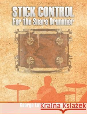 Stick Control: For the Snare Drummer George Lawrence Stone 9781638231172 www.bnpublishing.com