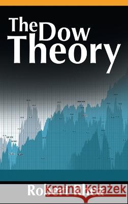 The Dow Theory Robert Rhea   9781638231271