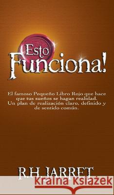 Esto Funciona! / It Works (Spanish Edition) R. H. Jarrett 9781638232186 www.bnpublishing.com