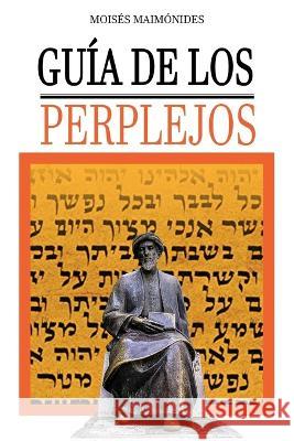 Guia de los Perplejos Moises Maimonides Moshe Maimonides Rambam 9781638233404