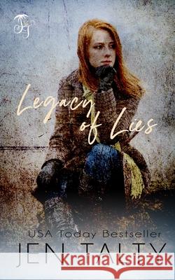 Legacy of Lies Jen Talty 9781638270034 Jupiter Press