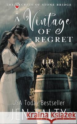 A Vintage of Regret Jen Talty 9781638270935 Jupiter Press