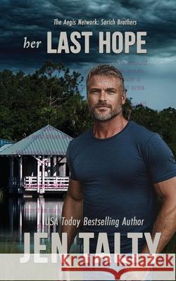 Her Last Hope Jen Talty 9781638270966