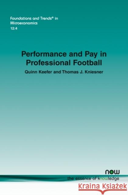 Performance and Pay in Professional Football Quinn Keefer, Thomas J. Kniesner 9781638280187