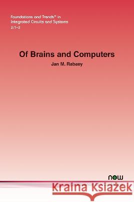 Of Brains and Computers Jan M. Rabaey   9781638281207
