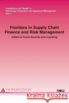 Frontiers in Supply Chain Finance and Risk Management Panos Kouvelis Ling Dong  9781638282488