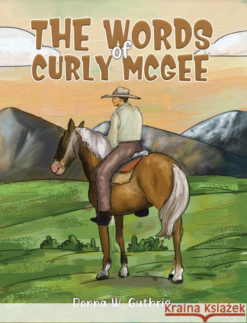 The Words of Curly McGee Donna W 9781638290575