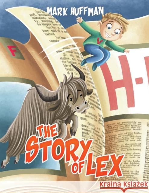 The Story of Lex Mark Huffman   9781638291060 Austin Macauley Publishers LLC