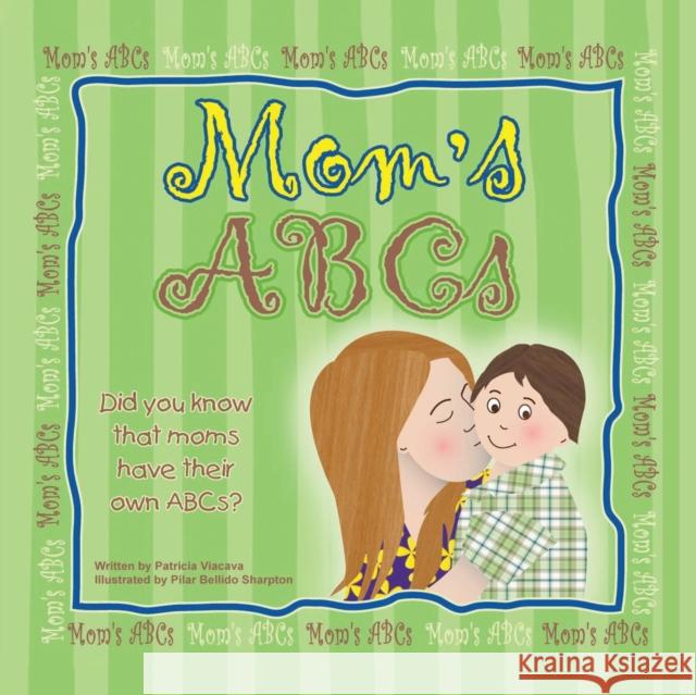 Mom's ABCs Patricia Viacava 9781638295099 Austin Macauley