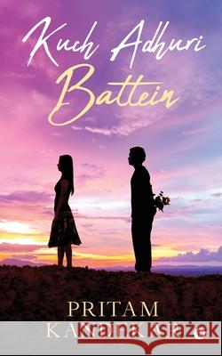 Kuch Adhuri Battein Pritam Kandekar 9781638325833 Notion Press
