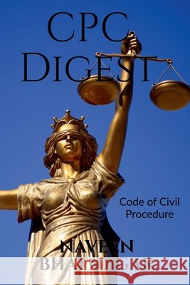 CPC Digest Naveen Bhatnagar 9781638328926