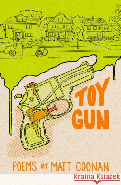 Toy Gun Matt Coonan 9781638340805 Button Poetry