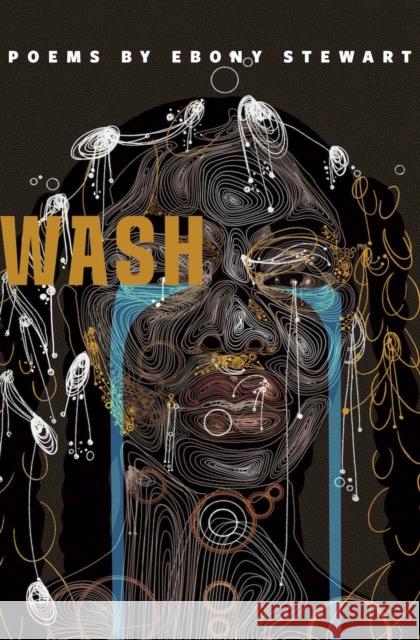 Wash Ebony Stewart 9781638341208 Button Poetry