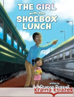 The Girl with the Shoebox Lunch Sharon Russell 9781638370352