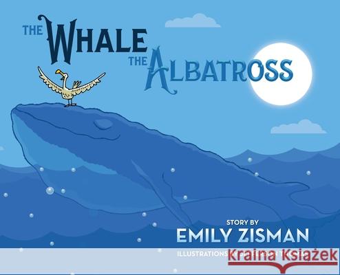 The Whale and the Albatross Emily Zisman Jefferson Thomas 9781638370642