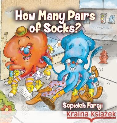 How Many Pairs of Socks? Sepideh Faraji Becky Radke 9781638370666