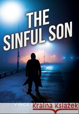 The Sinful Son Vince P Hennessy 9781638371540