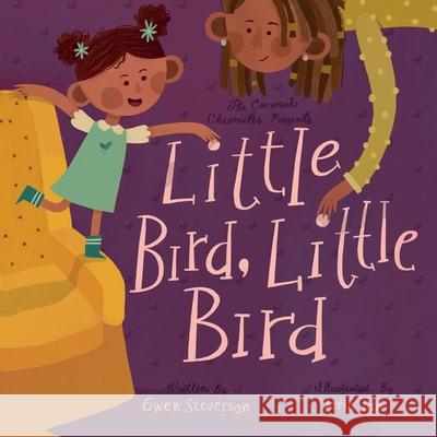 Little Bird, Little Bird Gwen Steverson Jeric Tan 9781638372363 Palmetto Publishing