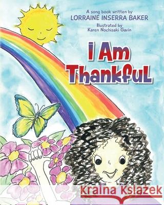 I Am Thankful Lorraine Inserra Baker Karen Nochisaki Nochisaki Gavin 9781638374909 Palmetto Publishing