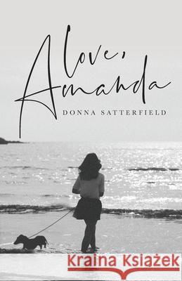 Love, Amanda Donna Satterfield 9781638377382