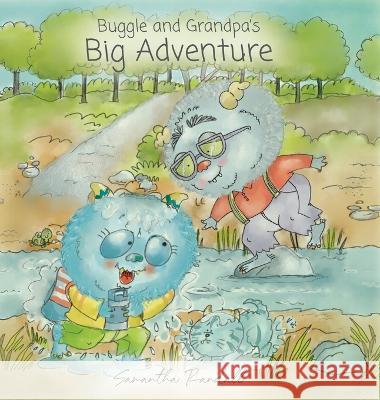 Buggle and Grandpa's Big Adventure Samantha Randall   9781638379034