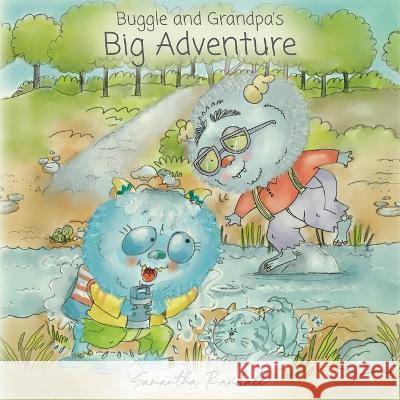 Buggle and Grandpa's Big Adventure Samantha Randall   9781638379041