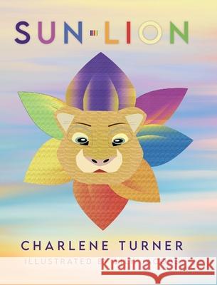 Sun-Lion Charlene Turner Lily Jacobs 9781638379416 Palmetto Publishing