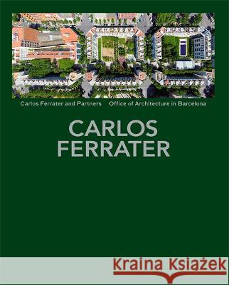 Carlos Ferrater: Projects 1979-2004 Carlos Ferrater Nuria Ayala  9781638400219 Actar Publishers