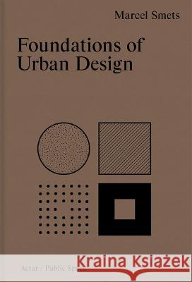 Foundations of Urban Design Marcel Smets 9781638400332 Actar