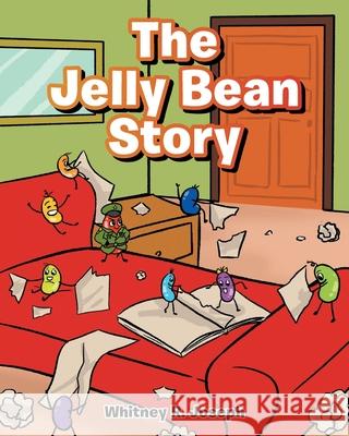 The Jelly Bean Story Whitney R Joseph 9781638440475
