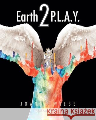 Earth 2 P.L.A.Y. Joanne Wiess 9781638441298 Christian Faith