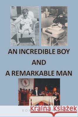 An Incredible Boy and a Remarkable Man Ronald Stepp 9781638442530