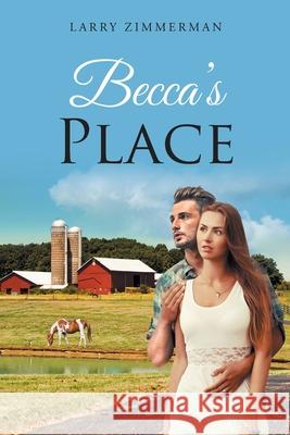 Becca's Place Larry Zimmerman 9781638446156