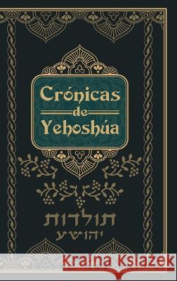 Cronicas de Yehoshua - Mateo en Hebreo Avdiel Ben Oved   9781638480600 Natzratim